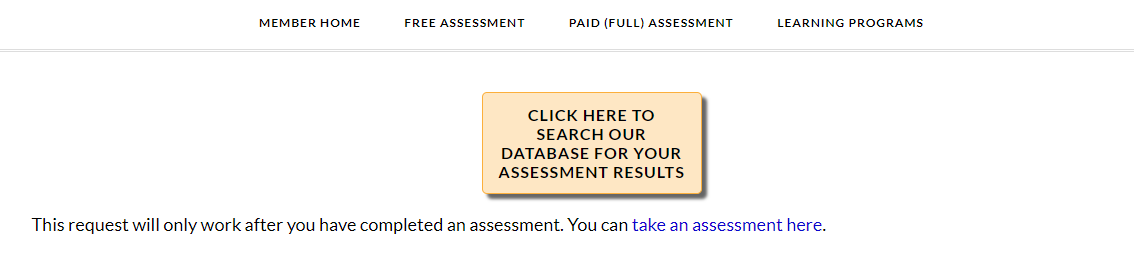A screenshot showing a yellow button that says Click Here to Search our Database for your assessment results.