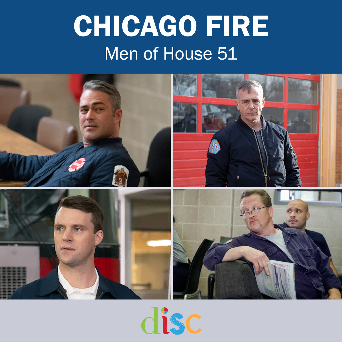 Chicago Fire The Men of House 51 DISC Personality Testing Blog